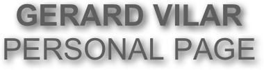 GERARD VILAR
PERSONAL PAGE